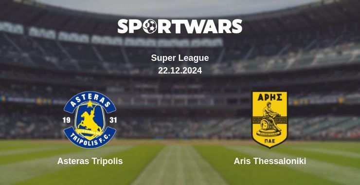 Asteras Tripolis — Aris Thessaloniki watch online for free 22.12.2024