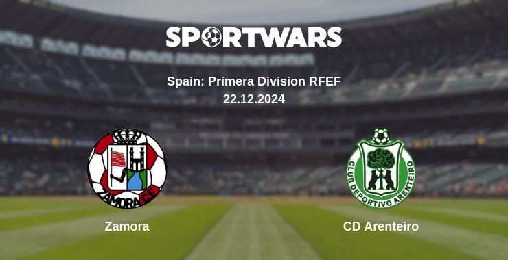 Zamora — CD Arenteiro watch online broadcast, 22.12.2024