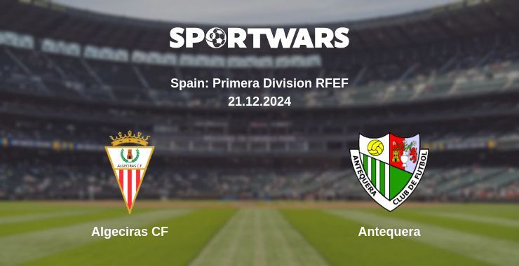 Result of the Algeciras CF — Antequera match, 21.12.2024