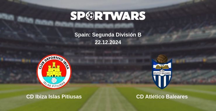 CD Ibiza Islas Pitiusas — CD Atlético Baleares watch online broadcast, 22.12.2024