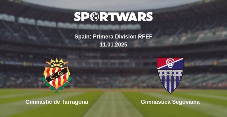 Gimnàstic de Tarragona — Gimnástica Segoviana watch online broadcast, 11.01.2025