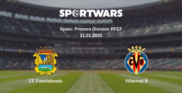 CF Fuenlabrada — Villarreal B watch online broadcast, 12.01.2025