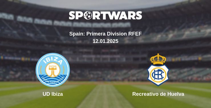 UD Ibiza — Recreativo de Huelva watch online broadcast, 12.01.2025