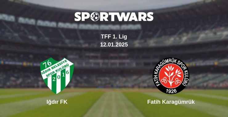 Iğdır FK — Fatih Karagümrük watch online broadcast, 12.01.2025