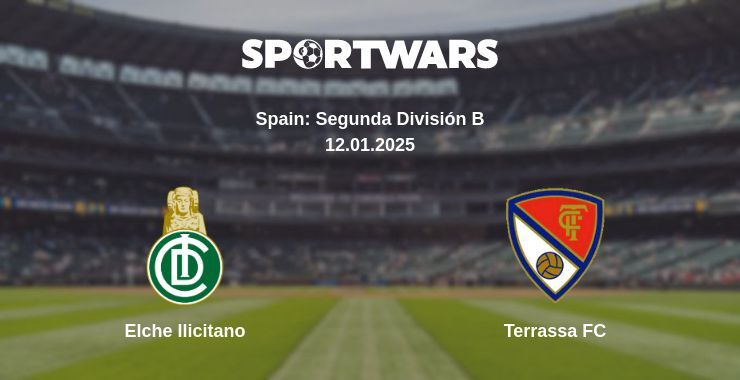 Elche Ilicitano — Terrassa FC watch online broadcast, 12.01.2025