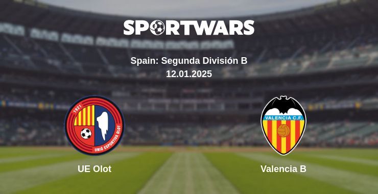 UE Olot — Valencia B watch online broadcast, 12.01.2025