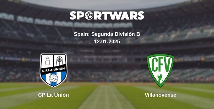 CP La Unión — Villanovense watch online broadcast, 12.01.2025