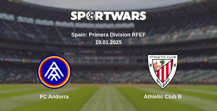 FC Andorra — Athletic Club B watch online broadcast, 19.01.2025