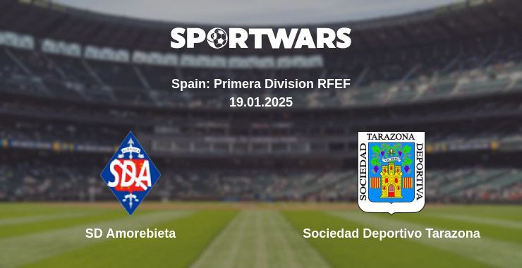 SD Amorebieta — Sociedad Deportivo Tarazona watch online broadcast, 19.01.2025