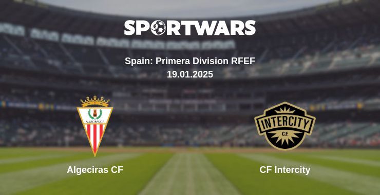 Algeciras CF — CF Intercity watch online broadcast, 19.01.2025