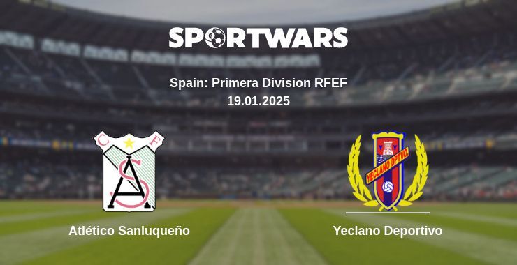 Atlético Sanluqueño — Yeclano Deportivo watch online broadcast, 19.01.2025