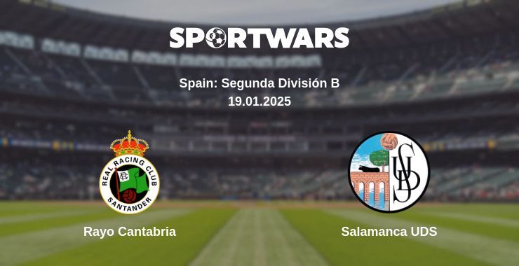 Rayo Cantabria — Salamanca UDS watch online broadcast, 19.01.2025