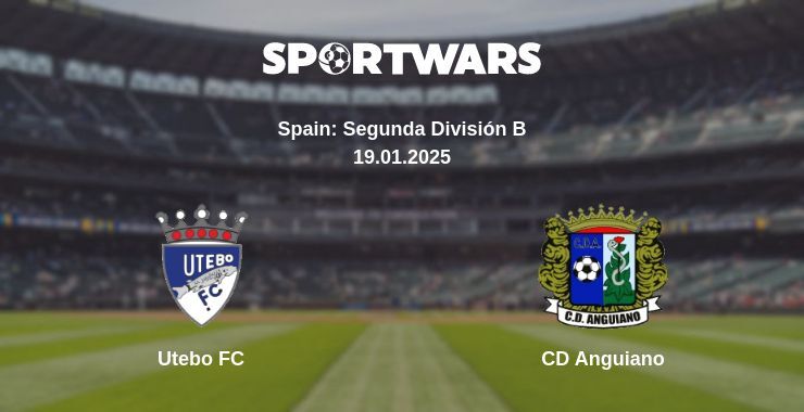 Utebo FC — CD Anguiano watch online broadcast, 19.01.2025