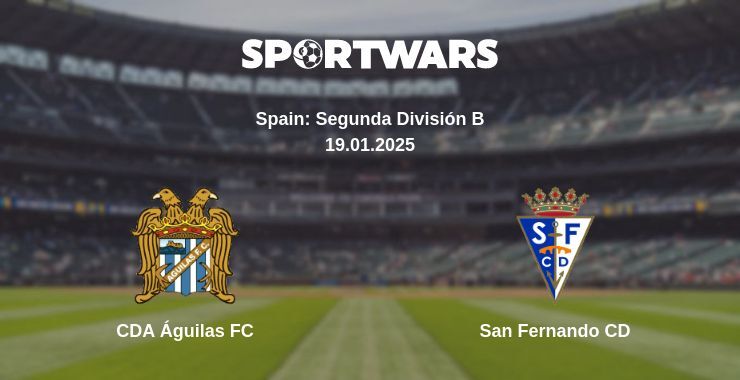 CDA Águilas FC — San Fernando CD watch online broadcast, 19.01.2025