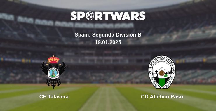 CF Talavera — CD Atlético Paso watch online broadcast, 19.01.2025