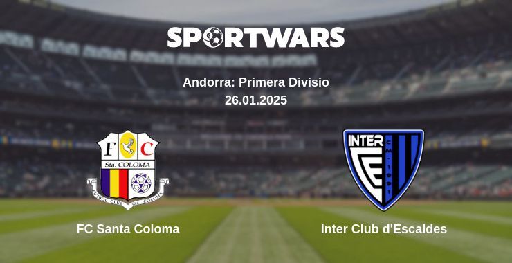 FC Santa Coloma — Inter Club d'Escaldes watch online broadcast, 26.01.2025