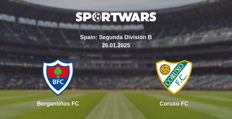 Bergantiños FC — Coruxo FC watch online for free 26.01.2025