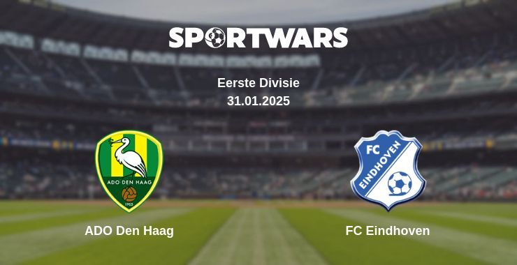 ADO Den Haag — FC Eindhoven watch online broadcast, 31.01.2025