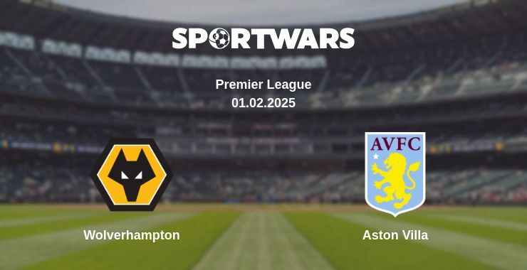 Wolverhampton — Aston Villa watch online broadcast, 01.02.2025