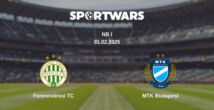 Ferencvárosi TC — MTK Budapest watch online broadcast, 01.02.2025