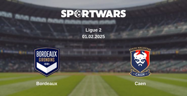 Bordeaux — Caen watch online broadcast, 01.02.2025