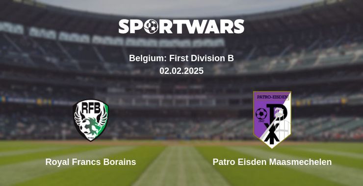 Royal Francs Borains — Patro Eisden Maasmechelen watch online broadcast, 02.02.2025