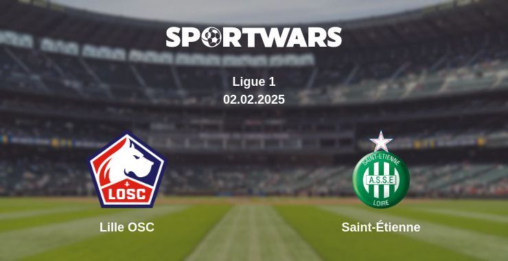 Lille OSC — Saint-Étienne watch online for free 02.02.2025