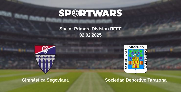 Gimnástica Segoviana — Sociedad Deportivo Tarazona watch online broadcast, 02.02.2025