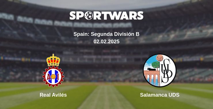 Real Avilés — Salamanca UDS watch online for free 02.02.2025