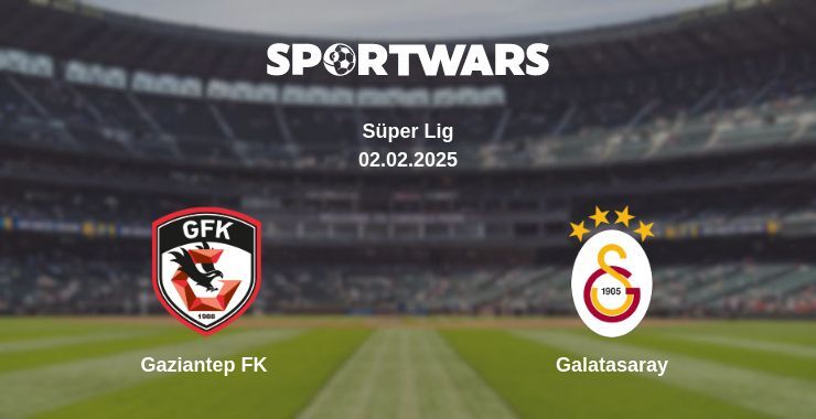 Gaziantep FK — Galatasaray watch online for free 02.02.2025