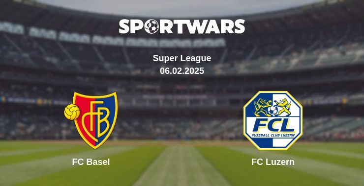 FC Basel — FC Luzern watch online broadcast, 06.02.2025