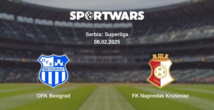 OFK Beograd — FK Napredak Kruševac watch online for free 08.02.2025