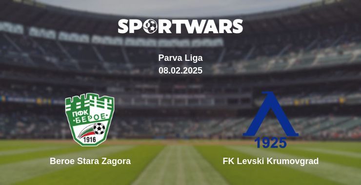 Beroe Stara Zagora — FK Levski Krumovgrad watch online for free 08.02.2025