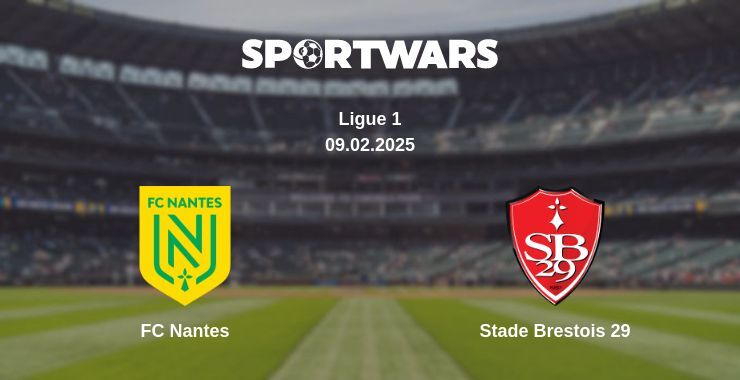 FC Nantes — Stade Brestois 29 watch online broadcast, 09.02.2025