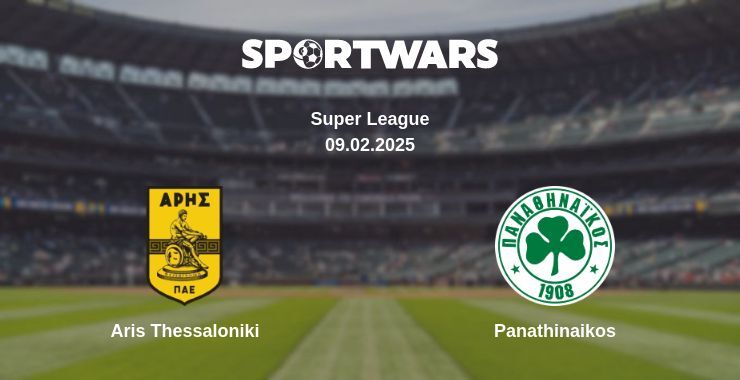 Aris Thessaloniki — Panathinaikos watch online broadcast, 09.02.2025