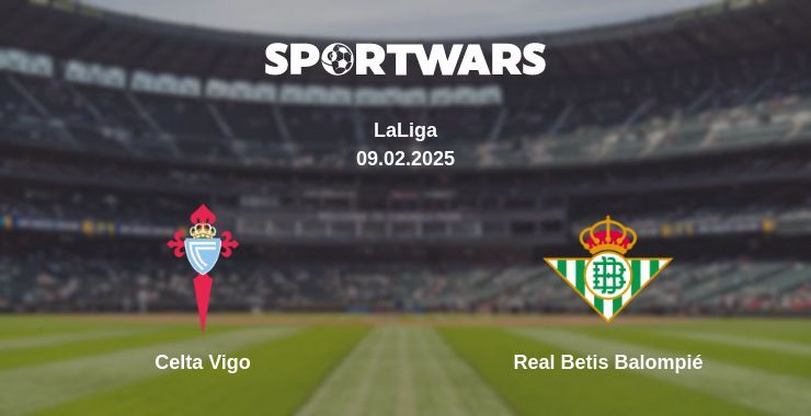 Celta Vigo — Real Betis Balompié watch online broadcast, 09.02.2025