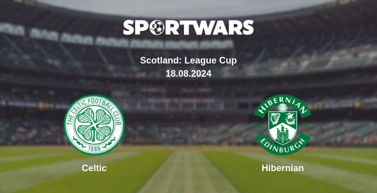 Result of the Celtic — Hibernian match, 18.08.2024