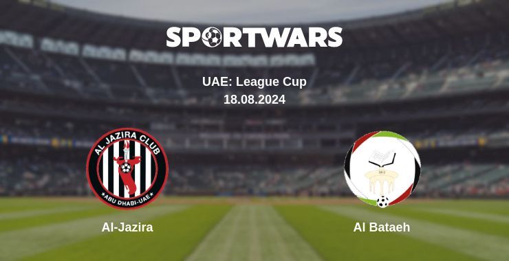 Result of the Al-Jazira — Al Bataeh match, 18.08.2024