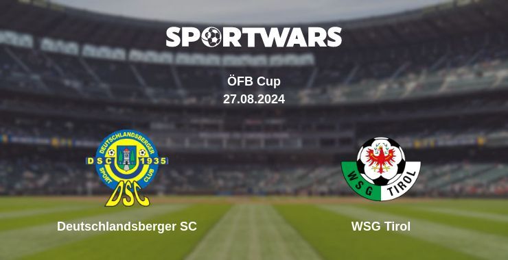 Deutschlandsberger SC — WSG Tirol watch online for free 27.08.2024