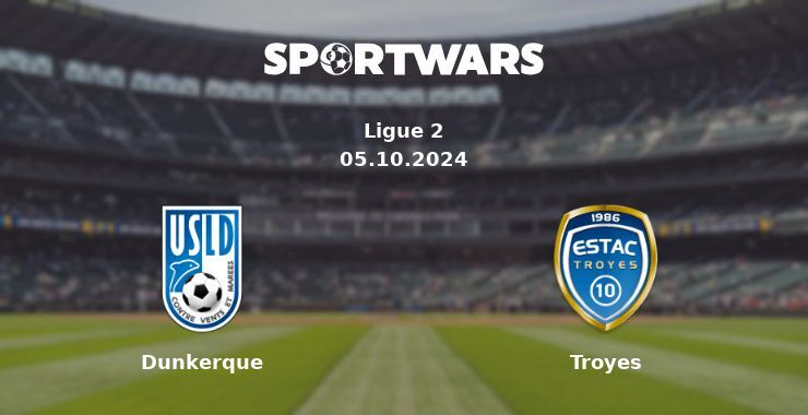 Dunkerque — Troyes, where to watch online broadcast