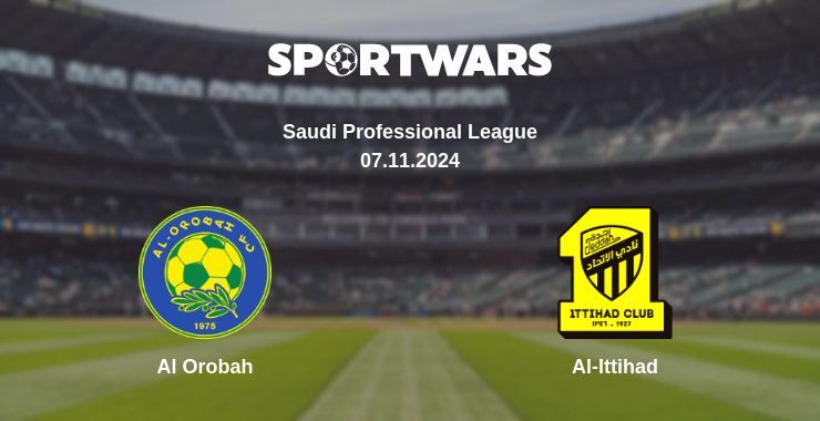 Al Orobah — Al-Ittihad watch online for free 07.11.2024