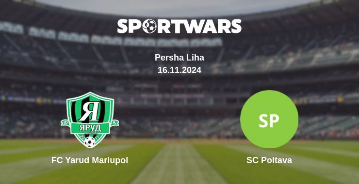 FC Yarud Mariupol — SC Poltava watch online for free 16.11.2024