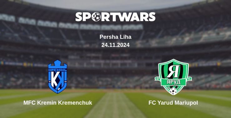 MFC Kremin Kremenchuk — FC Yarud Mariupol watch online for free 24.11.2024