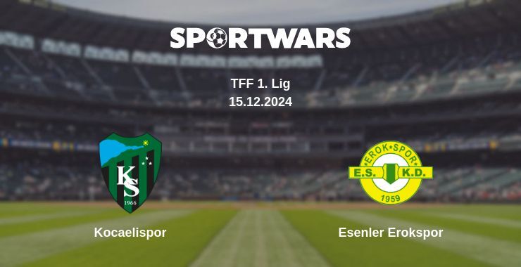 Kocaelispor — Esenler Erokspor watch online for free 15.12.2024