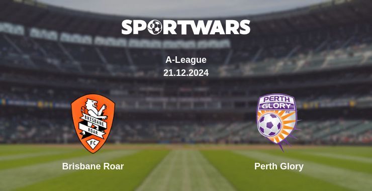 Result of the Brisbane Roar — Perth Glory match, 21.12.2024