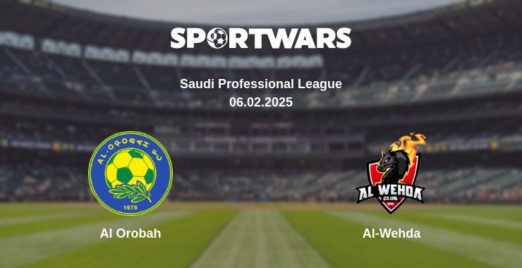 Al Orobah — Al-Wehda watch online for free 06.02.2025