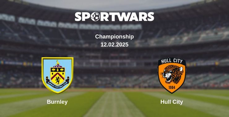 Burnley — Hull City watch online broadcast, 12.02.2025