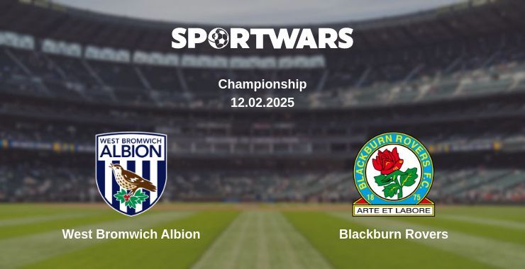 West Bromwich Albion — Blackburn Rovers watch online broadcast, 12.02.2025