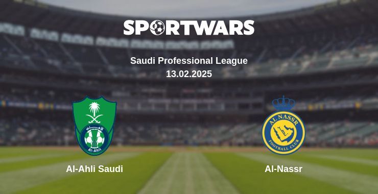 Al-Ahli Saudi — Al-Nassr watch online broadcast, 13.02.2025