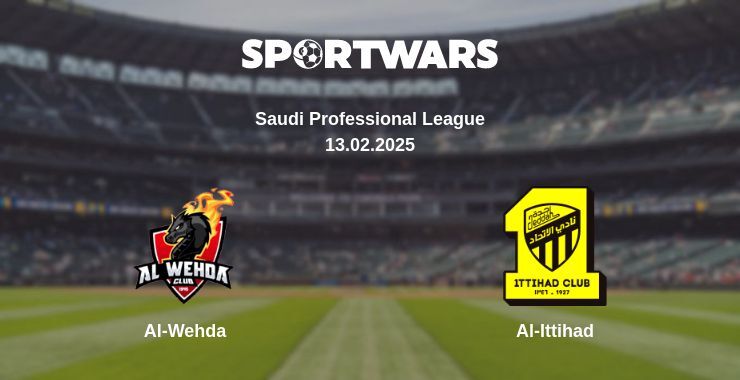 Al-Wehda — Al-Ittihad watch online broadcast, 13.02.2025